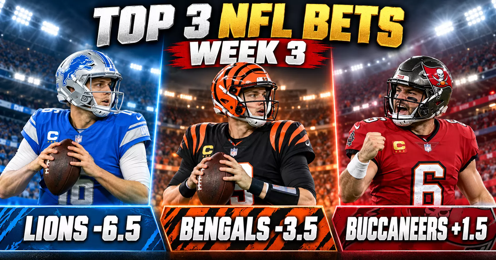 Top 3 NFL Bets for Week 3: Lions, Bengals and Buccaneers
