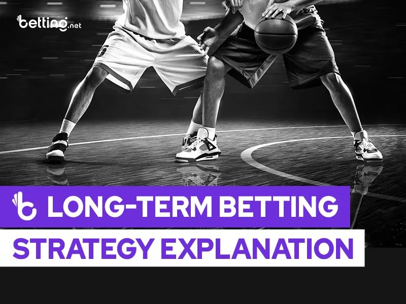 Long-term Betting Strategy Explanation